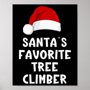 Lieblingsbaumkletterer des Weihnachtsmanns Lustige Poster
