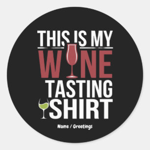 Lieblingsfrauen "Das ist mein Shirt für Weinproben Runder Aufkleber
