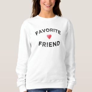 Lieblingsfreundin Karmesinrotes Herz BFF Geburtsta Sweatshirt