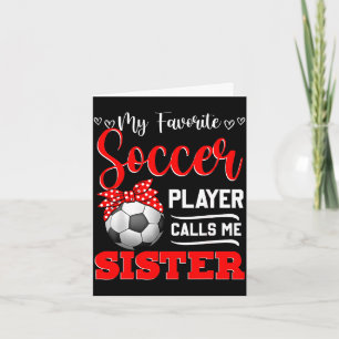 Lieblingsfußballspieler nennt Schwester Tees Mutte Karte