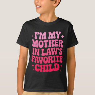 Lieblingskind der Schwiegermutter lustiger Elternt T-Shirt