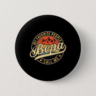 Lieblingsmenschen nennen mich Bepa Lustiger Vatert Button