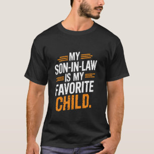 Lieblingsschwiegersohn-Tag Mein Schwiegersohn ist T-Shirt