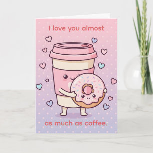 Liebst du mich fast mehr als Kaffee Valentinstag Feiertagskarte