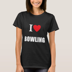 Liebt Bowling Bowler Krone Flach Cricket Ten Pin T-Shirt