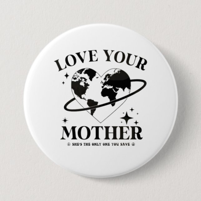 🌍💚 Liebt eure Mutter 🌿 Button (Vorderseite)