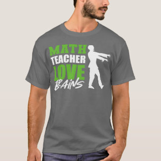 Liebt Gehirne Mathematiker oder Mathe-Lehrer-Gesch T-Shirt