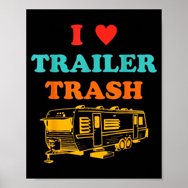 Liebt Trailer-Müll ironisch lustig  Poster (Vorne)
