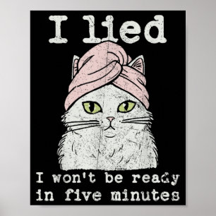 Lied wird nicht in fünf Minuten fertig sein, Katze Poster