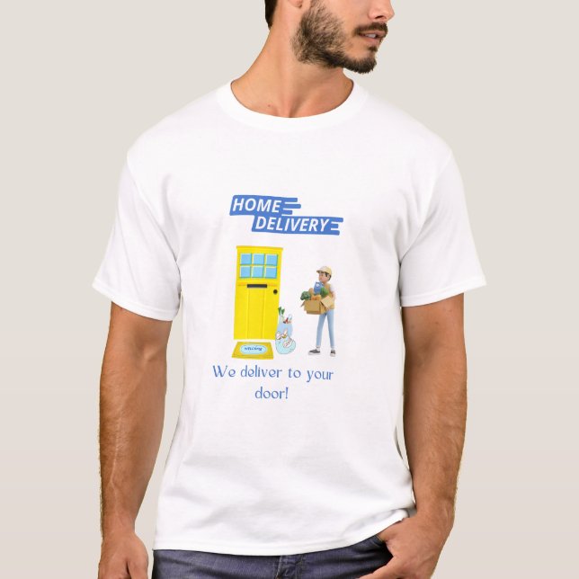 Lieferung der Treiber-Zuhause-Lieferung an die Tür T-Shirt (Vorderseite)