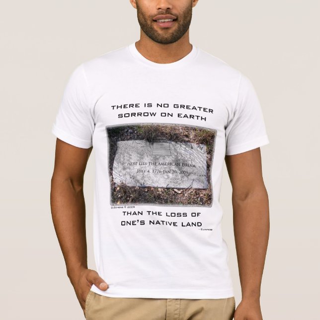 LIEGT HIER DER AMERIKANISCHE TRAUM T-Shirt (Vorderseite)