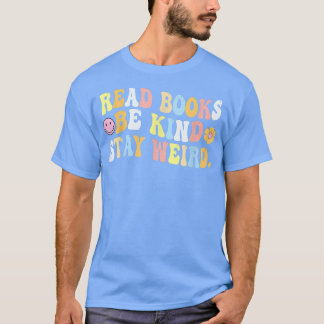 Lies Books Be Kind Bleibe komisches Funny Book Lov T-Shirt