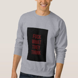 Lies den Hoodie, nicht meine Gedanken Sweatshirt