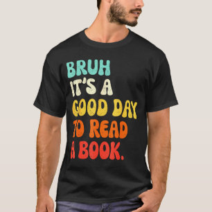Lies ein Buch bruh cool ela Englischlehrer liest T-Shirt