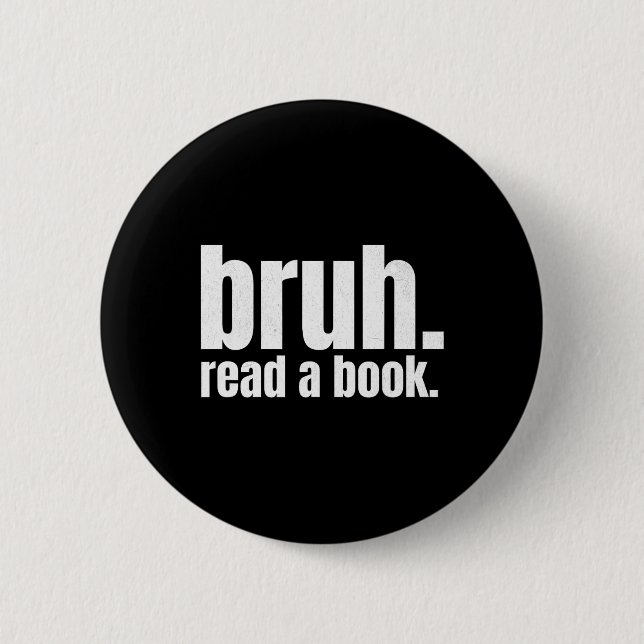 Lies ein Buch Bruh - Lustiger Englischlehrer liest Button (Vorderseite)
