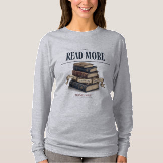 Lies Mehr, Denkt Tief Buchliebhaber Langarmshirt T-Shirt