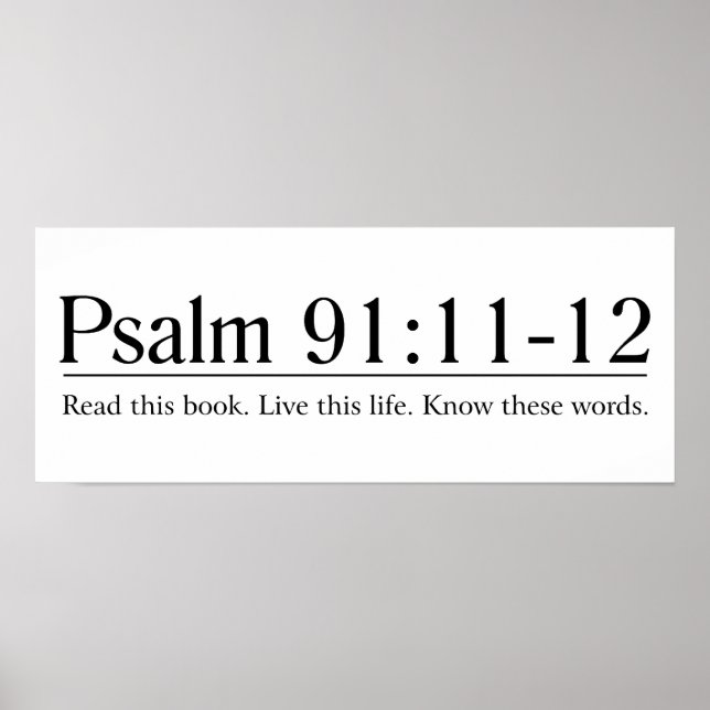 Lies the Bible Psalm 91:11-12 Poster (Vorne)
