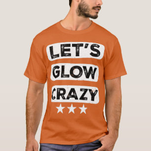 Ließt Glow Crazy Party Retro Neon 80er Rave Color5 T-Shirt