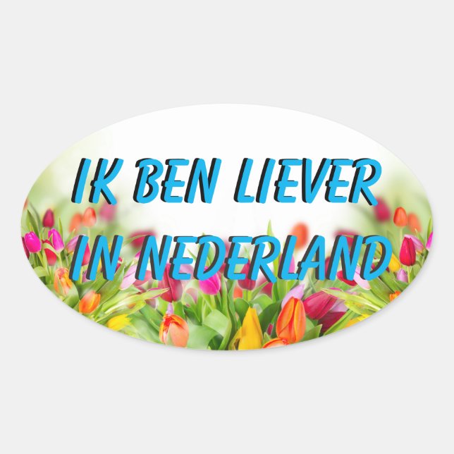 Liever in Nederland Sticker (Vorderseite)
