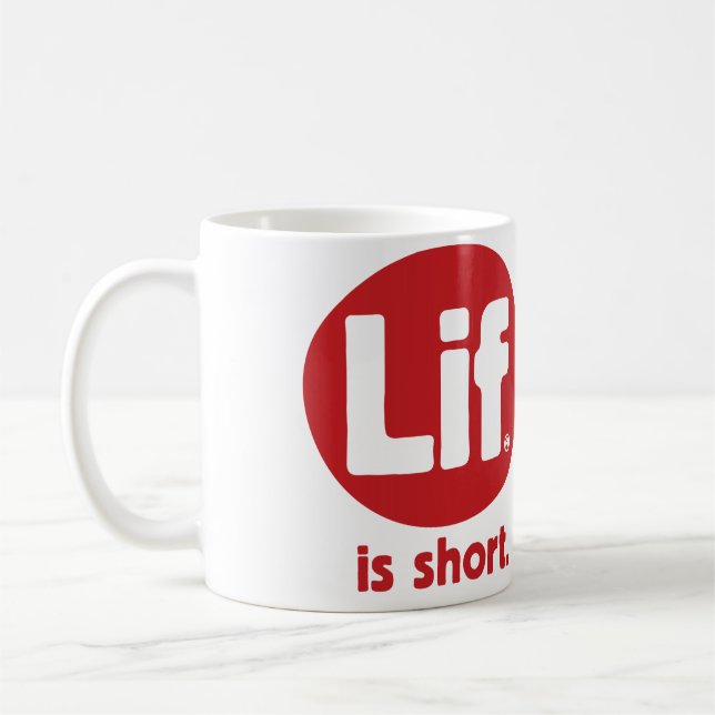 Lif. Ist kurz. Rustikal. Tasse (Links)