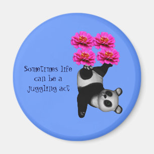 Life A Jugglage Act Panda Inspiration Magnet