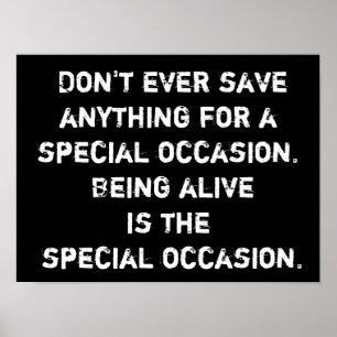 Life a Special Occasion - PosterPrint Poster