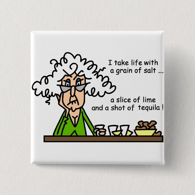 Life and Tequila Humor Button (Vorderseite)