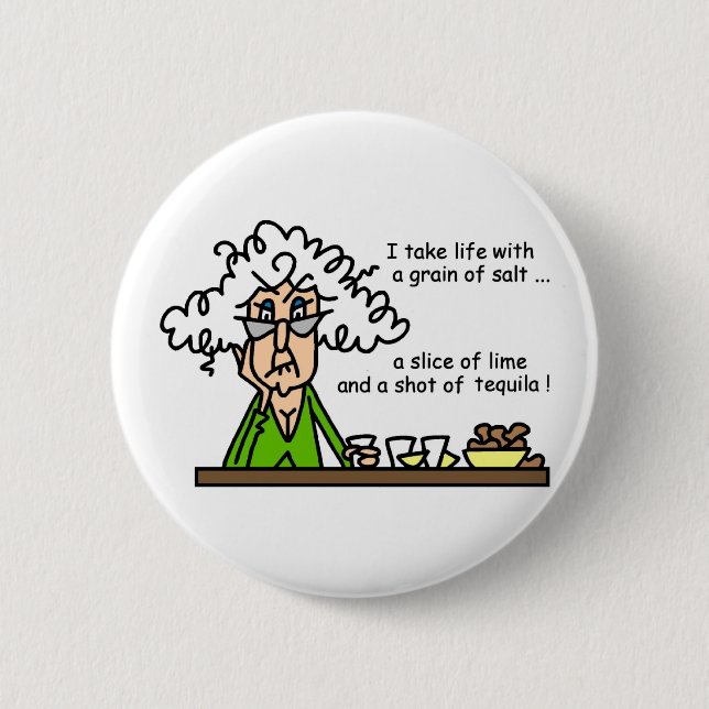 Life and Tequila Humor Button (Vorderseite)
