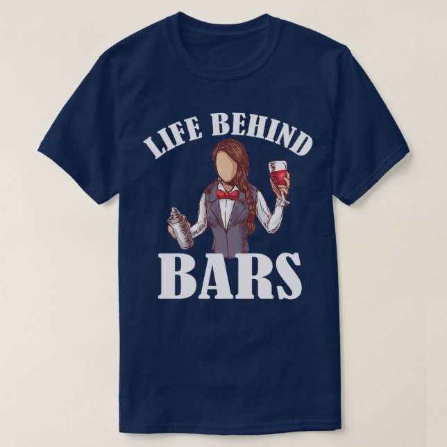 Life Behind Bars Barkeeper Barkeeper Barmaid 1 T-Shirt (Design vorne)