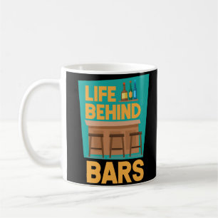 Life Behind Bars Funny Barkeeper Mixologe Kaffeetasse
