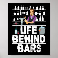Life Behind Bars Funny Barkeeper Mixologe