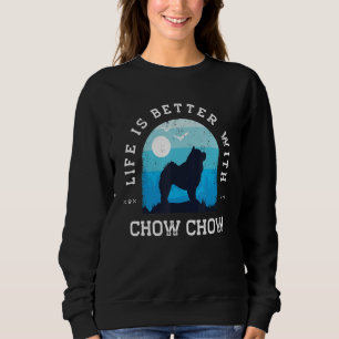 Life Better Chow Chow Vintag Blue Hund Mama Vater Sweatshirt