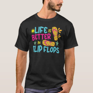 Life Better Dreh Flop Beach 2022 Ocean Tropical Er T-Shirt