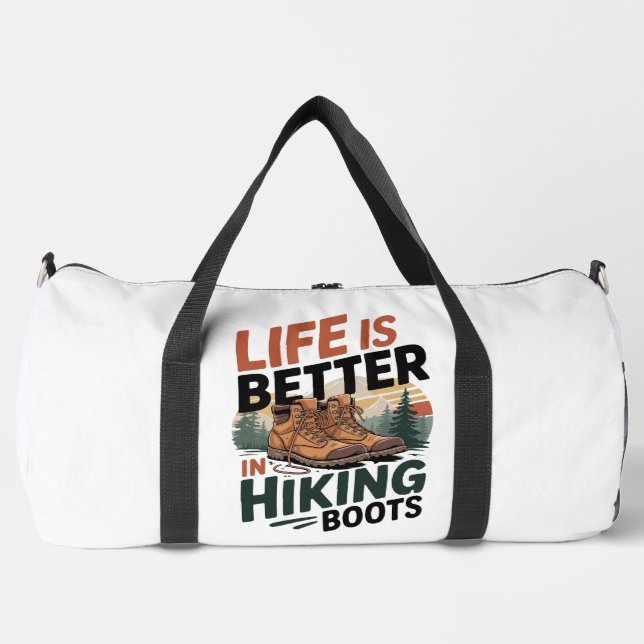 Life Better In Hiking Boots Duffle Bag (Vorderseite)