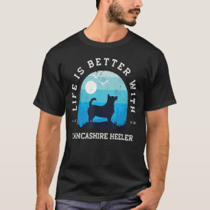 Life Better Lancashire Heeler Vintag Blue Dog Mama T-Shirt