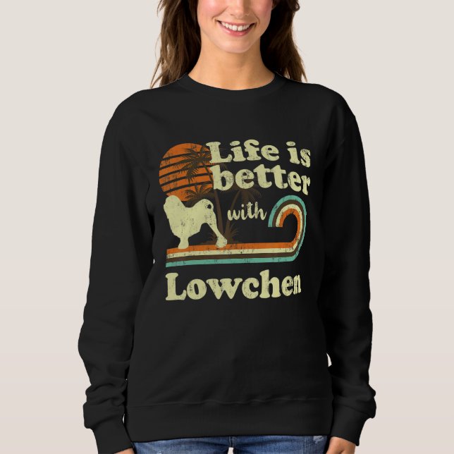 Life Better Lowchen Vintag Hund Mama Vater Sweatshirt (Vorderseite)