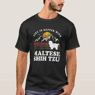 Life Better Maltese Shih Tzu Vintag Dog Mama Vater T-Shirt
