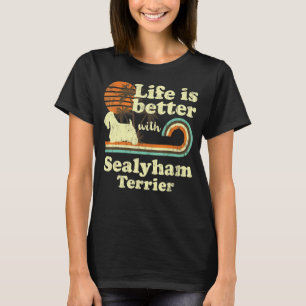 Life Better Sealyham Terrier Vintag Dog Mama Vater T-Shirt