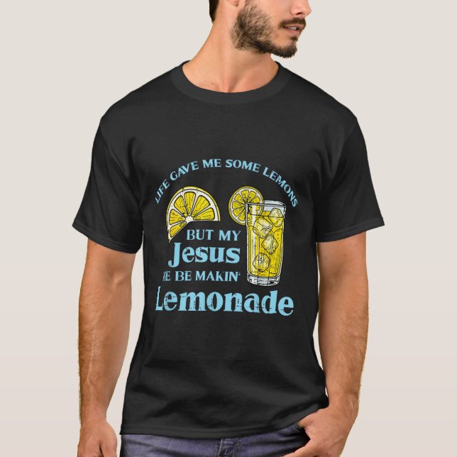 Life Gave Lemon Jesus Made Lemonade Christian Men  T-Shirt (Vorderseite)
