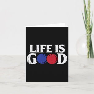 Life Good Bowling Byll Bowler Player Team Men Wome Karte