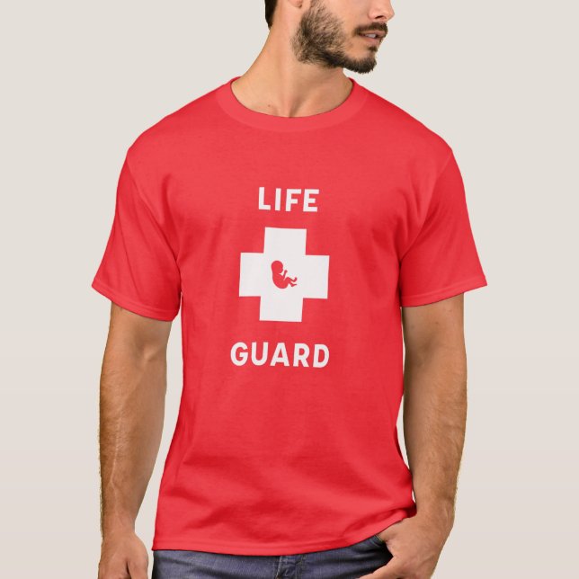 Life Guard Pro Life T T-Shirt (Vorderseite)