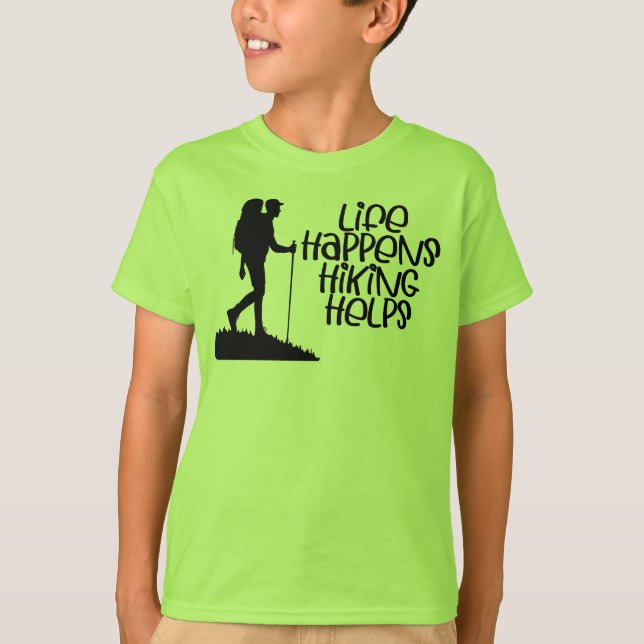 Life Happens Hiking Helps, Funny Hiking T-Shirt (Vorderseite)