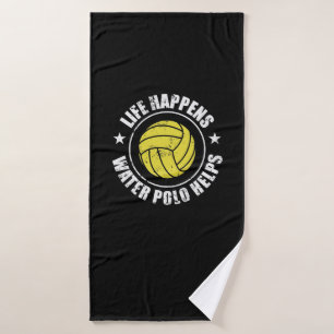 Life happens Water Polo helps Wasserball Badehandtuch