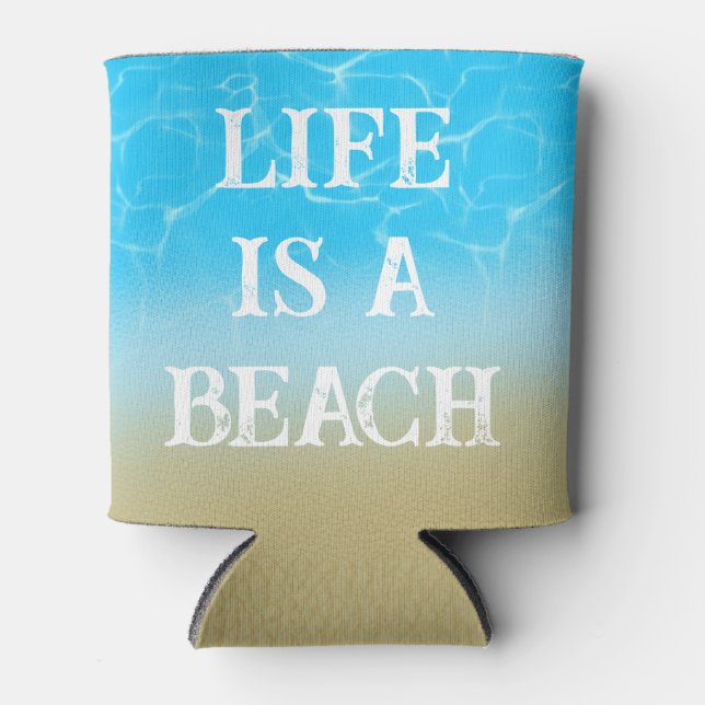 Life is a beach funny tote bag summer gift sand dosenkühler (Vorderseite)