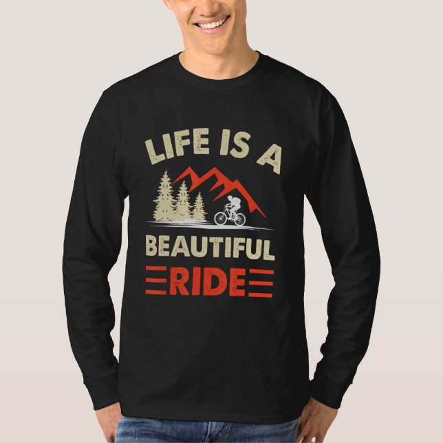 Life is a beautiful ride cycling enthusiasts_1 T-Shirt (Vorderseite)