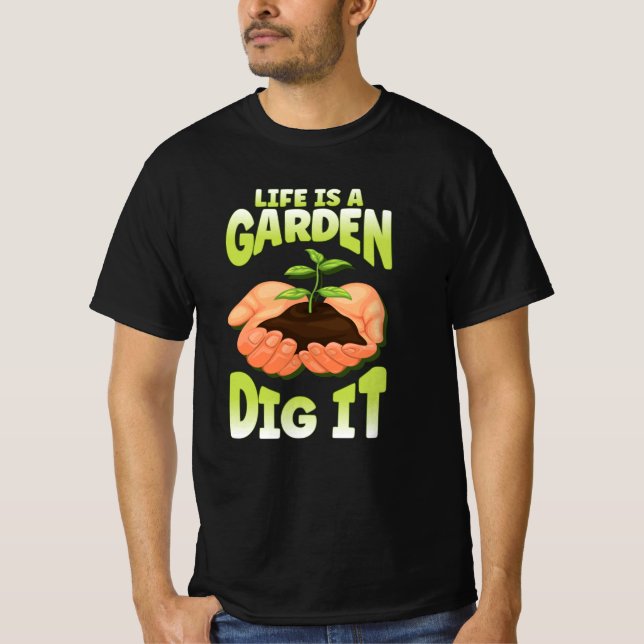 Life Is A Garden Dig It Gradient Hands Plant T-Shirt (Vorderseite)