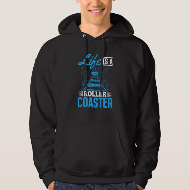 Life Is A Roller Coaster Quote Cool Amusement Park Hoodie (Vorderseite)