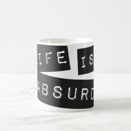 Life is Absurd (Black Tape) Kaffeetasse