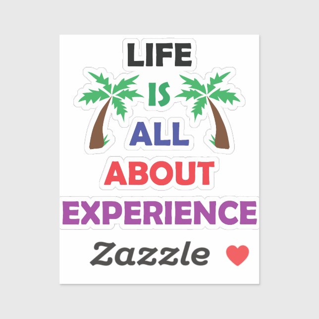 Life Is All About Experience Motivational Quote Aufkleber (Blatt)