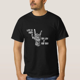 Life is bär, we live it our way, heavy metal T-Shirt